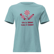 Life Is Short Make It Sweet