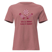 Life Is Short Make It Sweet