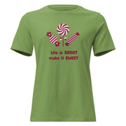 Life Is Short Make It Sweet